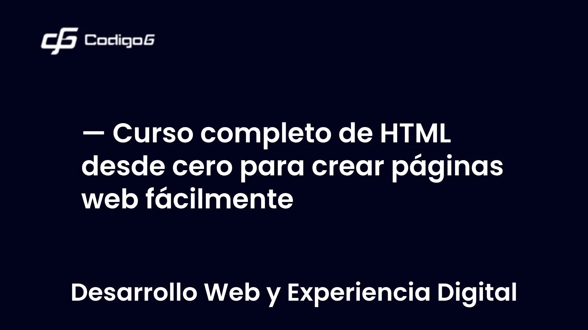 imagen destacada del post con un texto en el centro que dice Curso completo de HTML desde cero para crear páginas web fácilmente y abajo del texto aparece la categoria del post