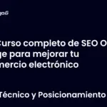 Curso completo de SEO On Page para mejorar tu comercio electrónico
