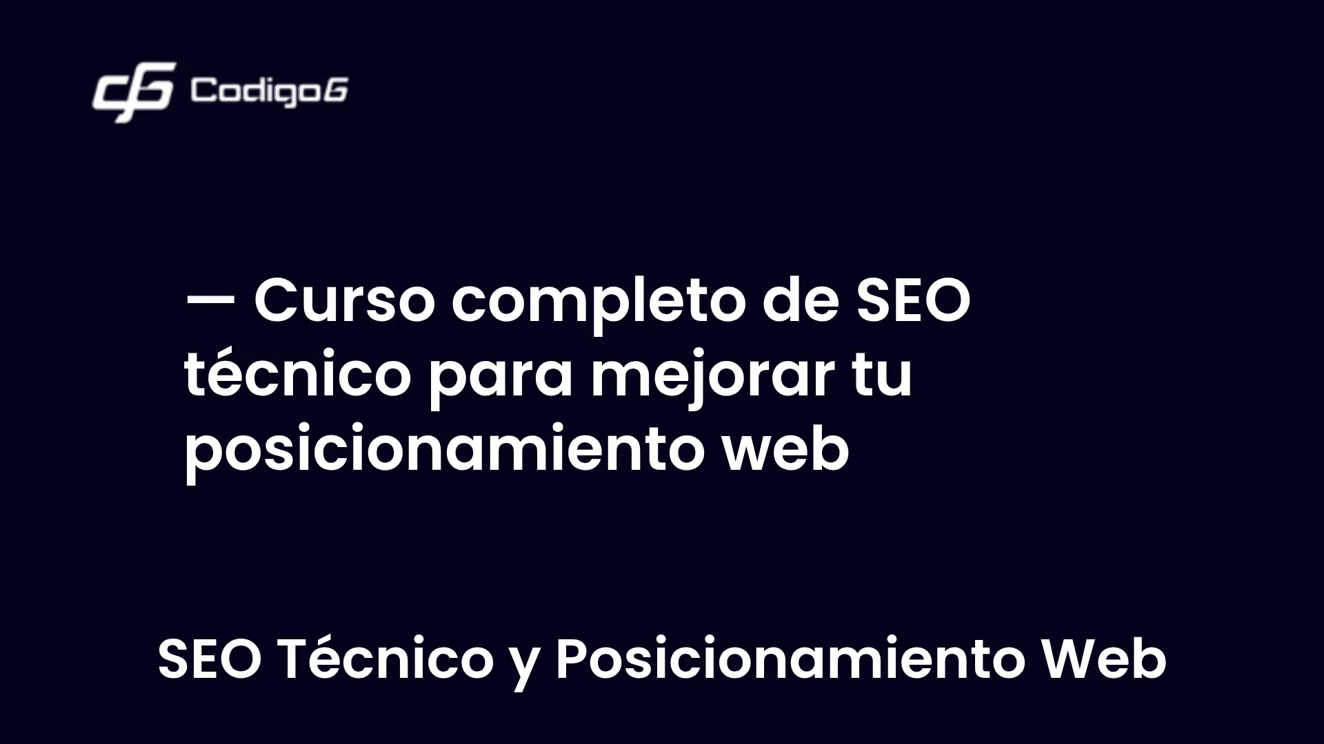 imagen destacada del post con un texto en el centro que dice Curso completo de SEO técnico para mejorar tu posicionamiento web y abajo del texto aparece la categoria del post