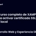 Curso completo de XAMPP para activar certificado SSL en red local