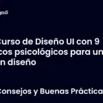 Curso de Diseño UI con 9 trucos psicológicos para un gran diseño