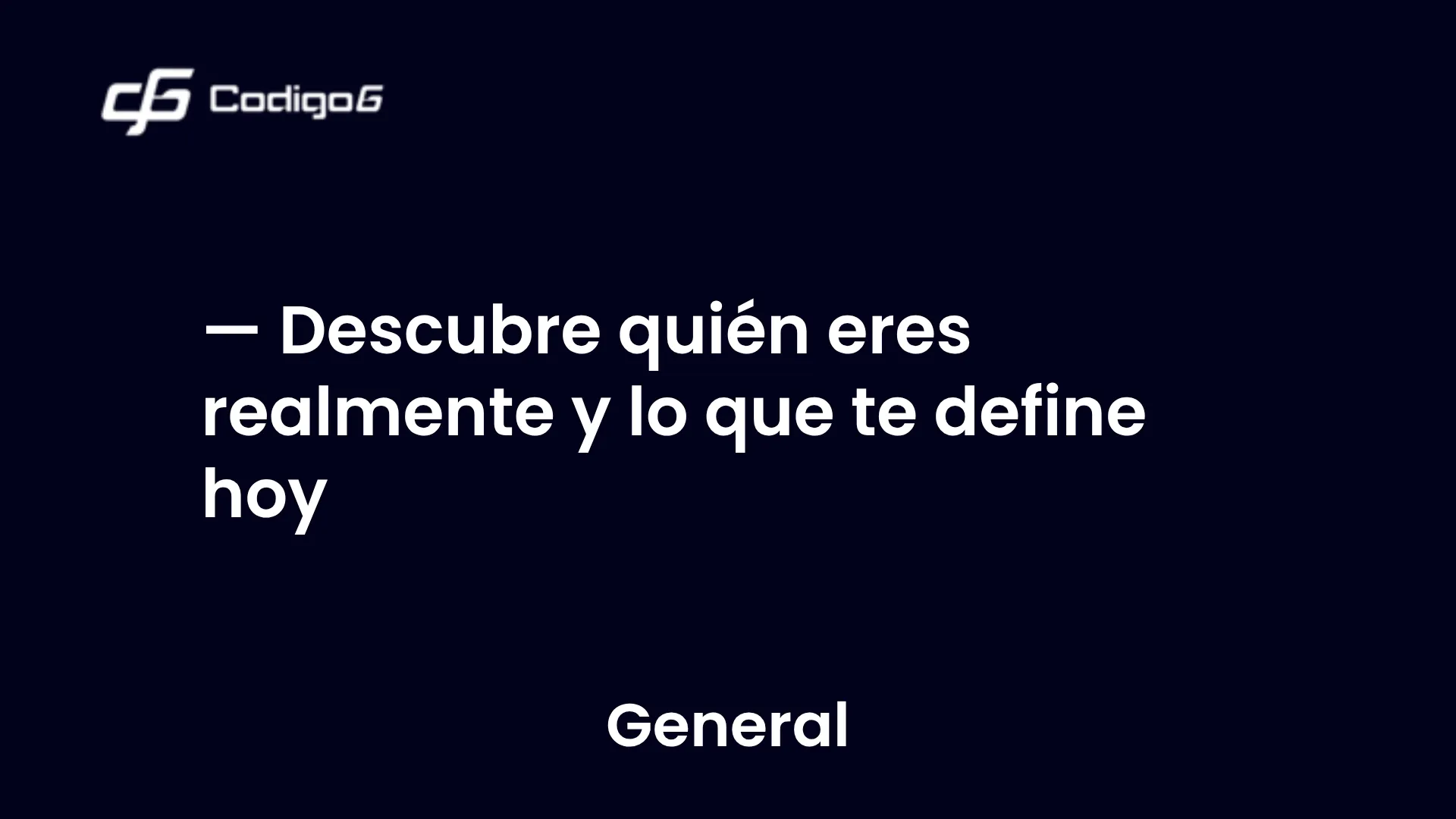 imagen destacada del post con un texto en el centro que dice Descubre quién eres realmente y lo que te define hoy y abajo del texto aparece la categoria del post