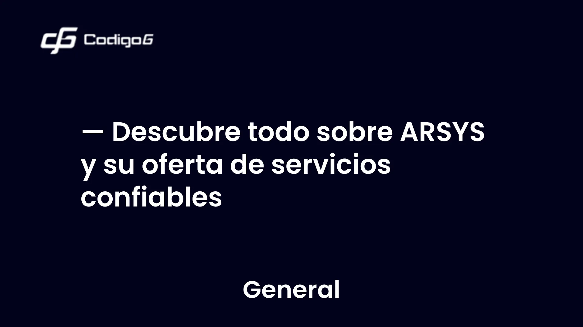 imagen destacada del post con un texto en el centro que dice Descubre todo sobre ARSYS y su oferta de servicios confiables y abajo del texto aparece la categoria del post