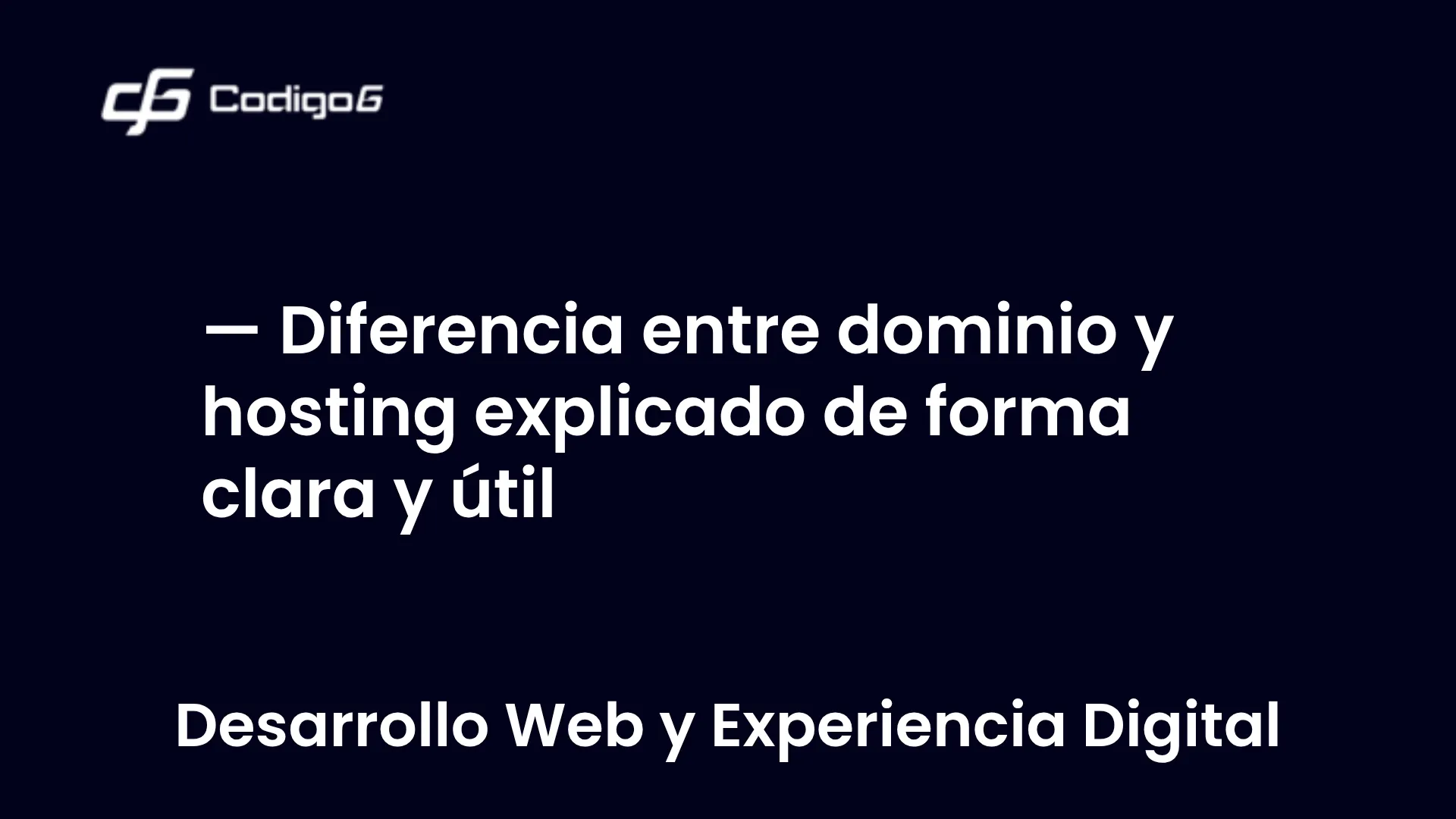 imagen destacada del post con un texto en el centro que dice Diferencia entre dominio y hosting explicado de forma clara y útil y abajo del texto aparece la categoria del post