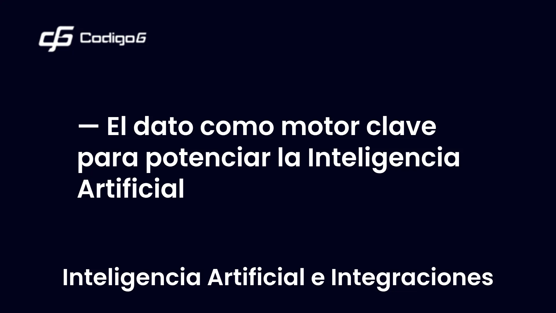 imagen destacada del post con un texto en el centro que dice El dato como motor clave para potenciar la Inteligencia Artificial y abajo del texto aparece la categoria del post