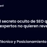 El secreto oculto de SEO que los expertos no quieren revelar