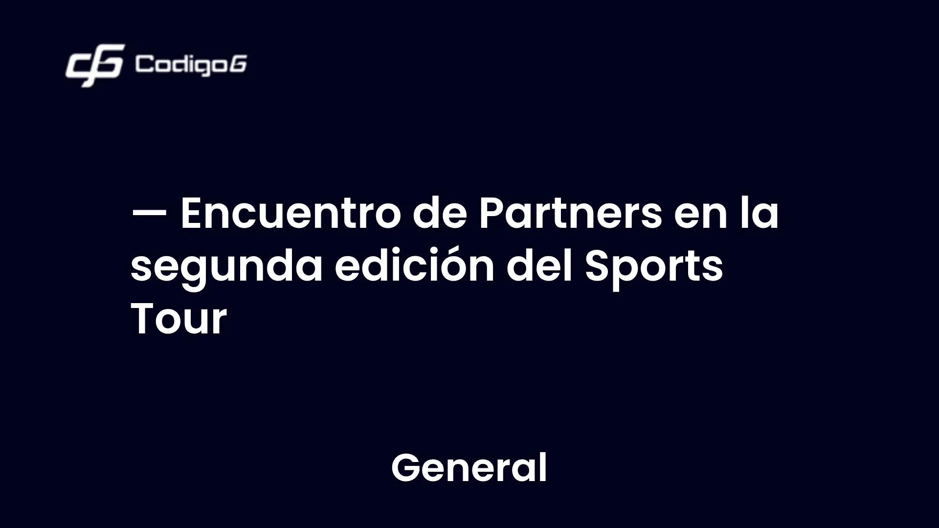 imagen destacada del post con un texto en el centro que dice Encuentro de Partners en la segunda edición del Sports Tour y abajo del texto aparece la categoria del post