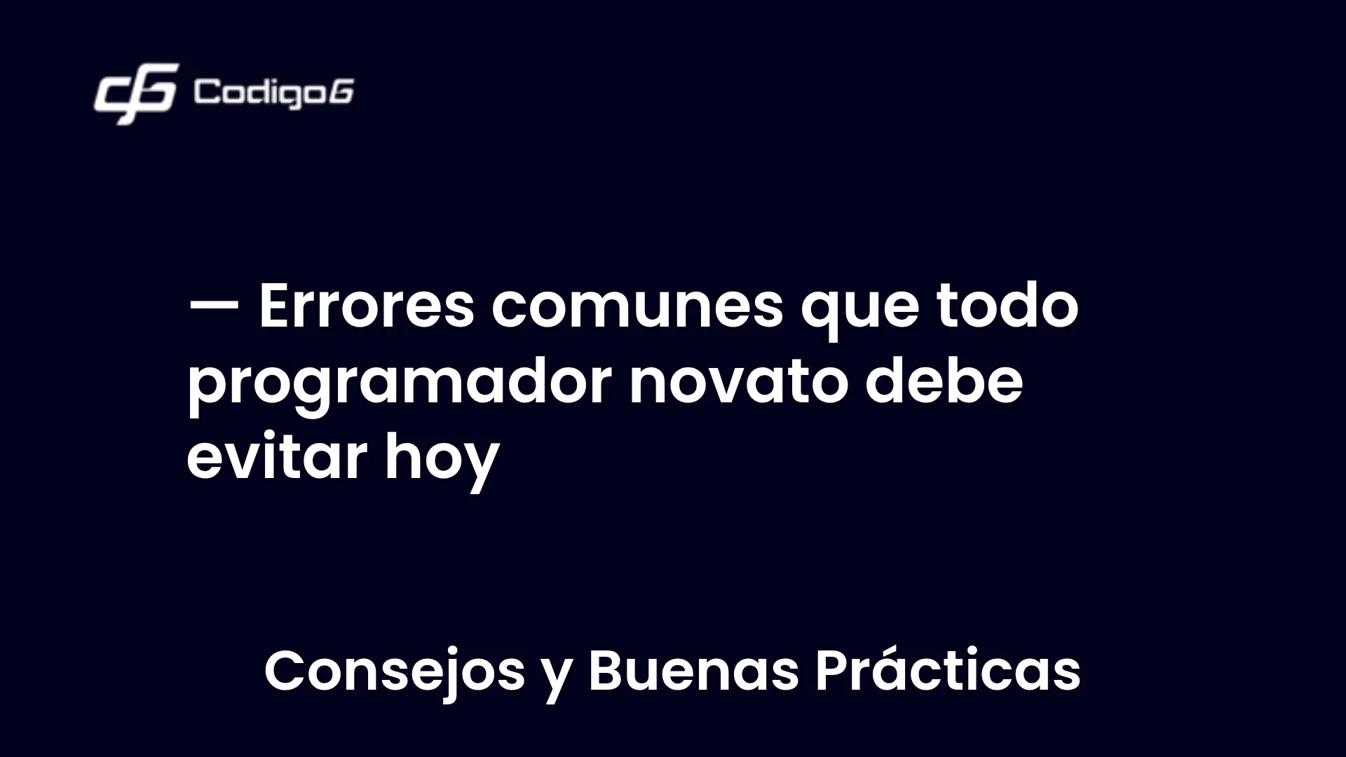 imagen destacada del post con un texto en el centro que dice Errores comunes que todo programador novato debe evitar hoy y abajo del texto aparece la categoria del post
