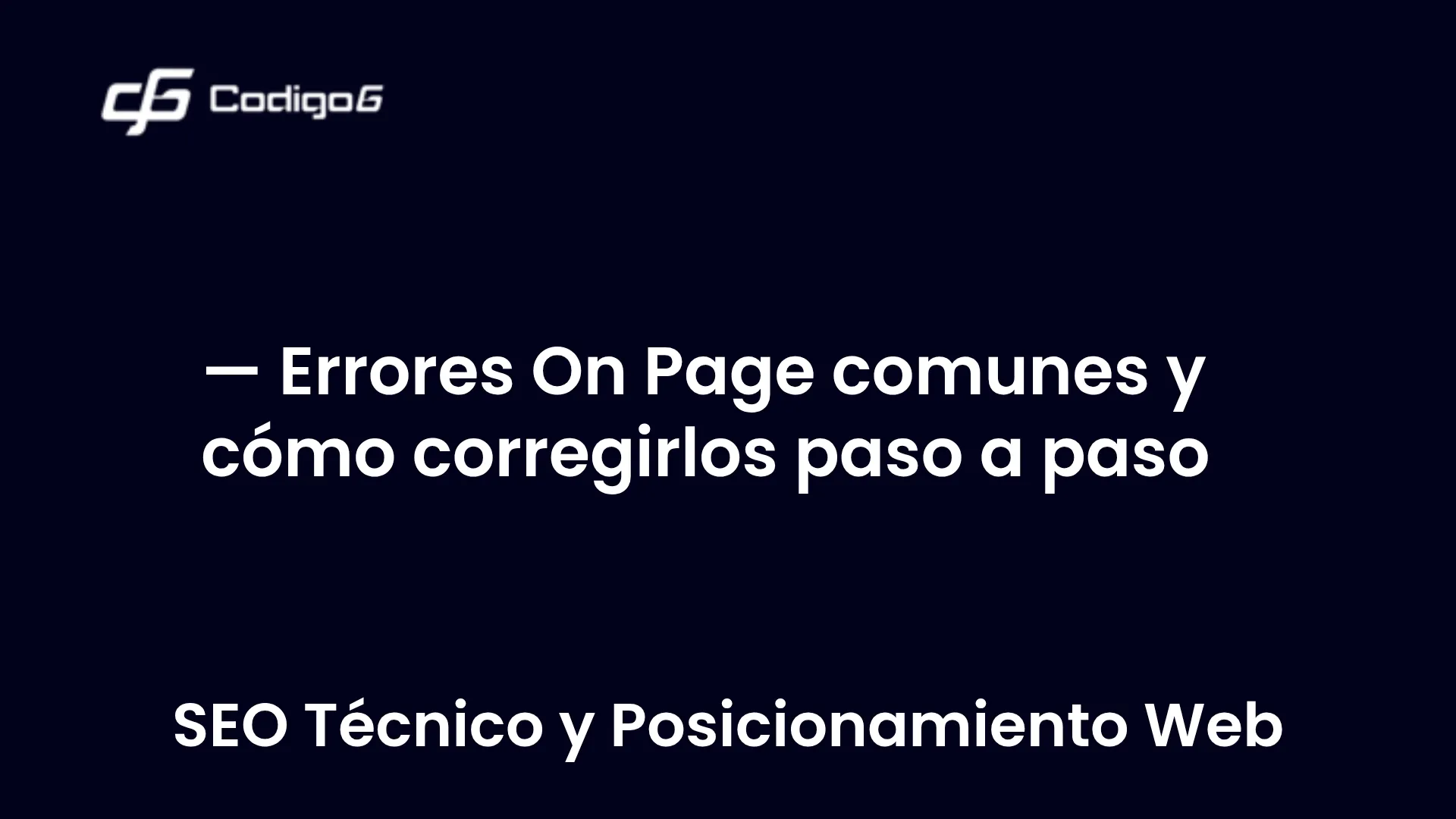 imagen destacada del post con un texto en el centro que dice Errores On Page comunes y cómo corregirlos paso a paso y abajo del texto aparece la categoria del post