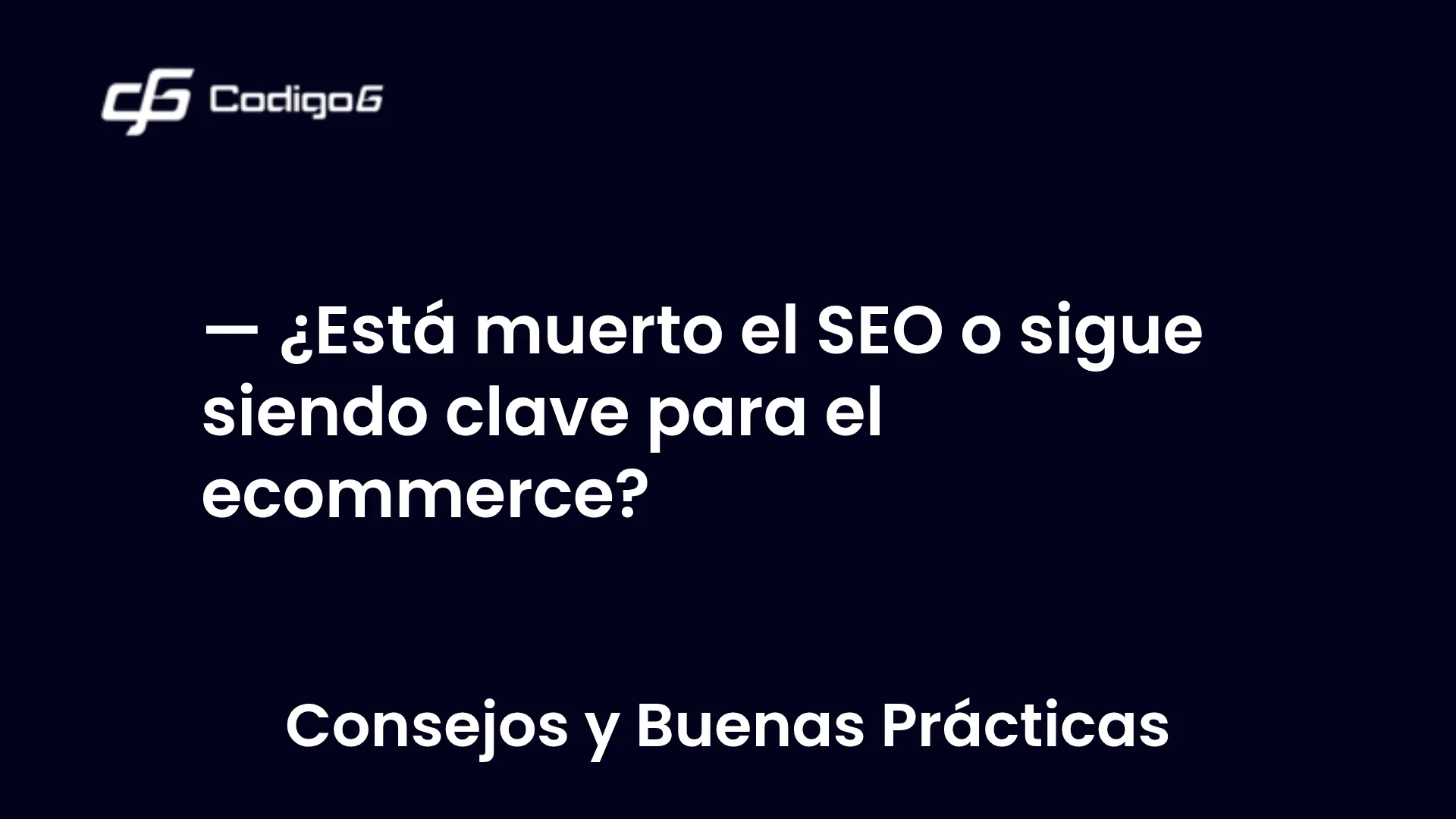 imagen destacada del post con un texto en el centro que dice ¿Está muerto el SEO o sigue siendo clave para el ecommerce? y abajo del texto aparece la categoria del post