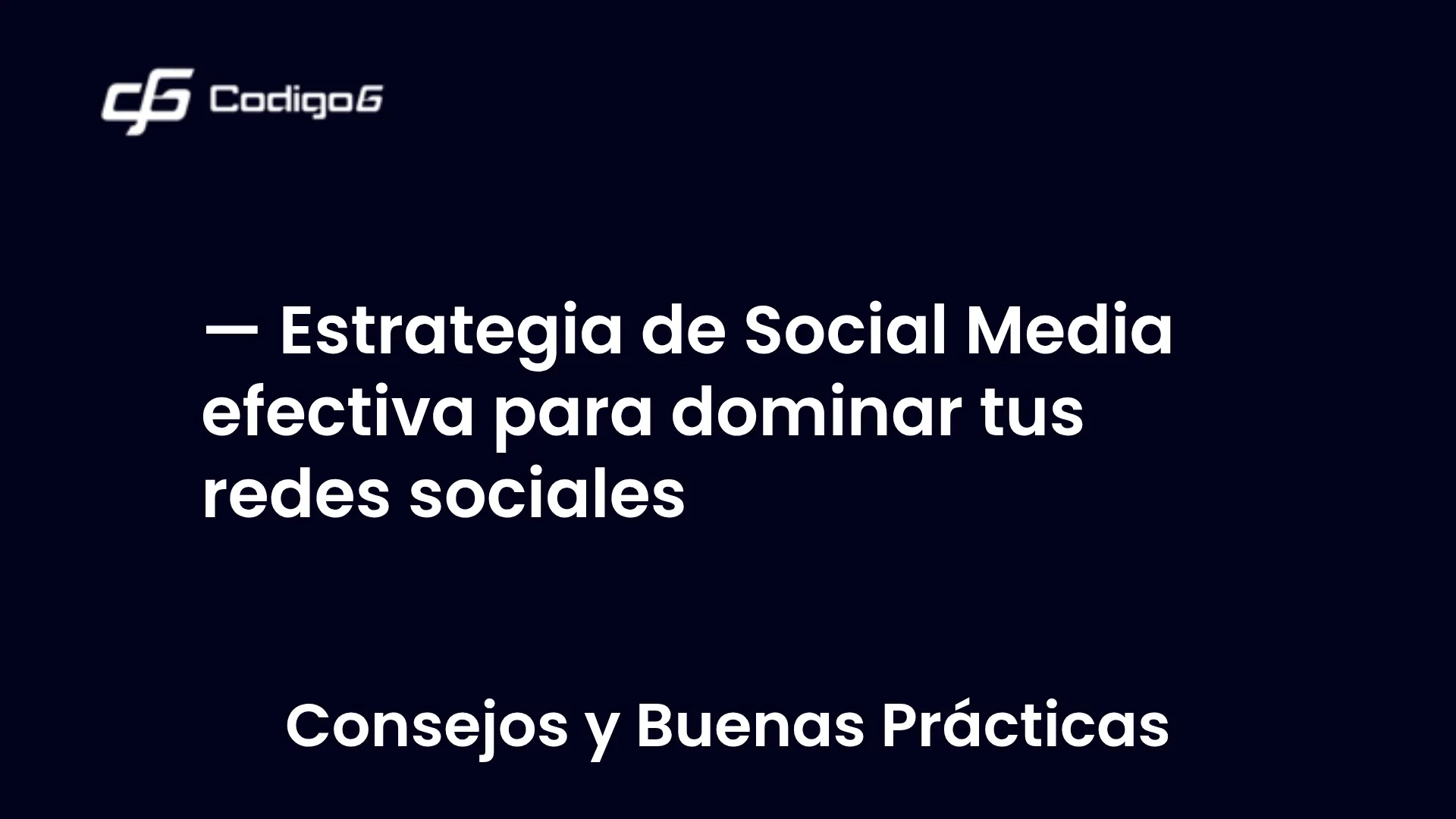 imagen destacada del post con un texto en el centro que dice Estrategia de Social Media efectiva para dominar tus redes sociales y abajo del texto aparece la categoria del post