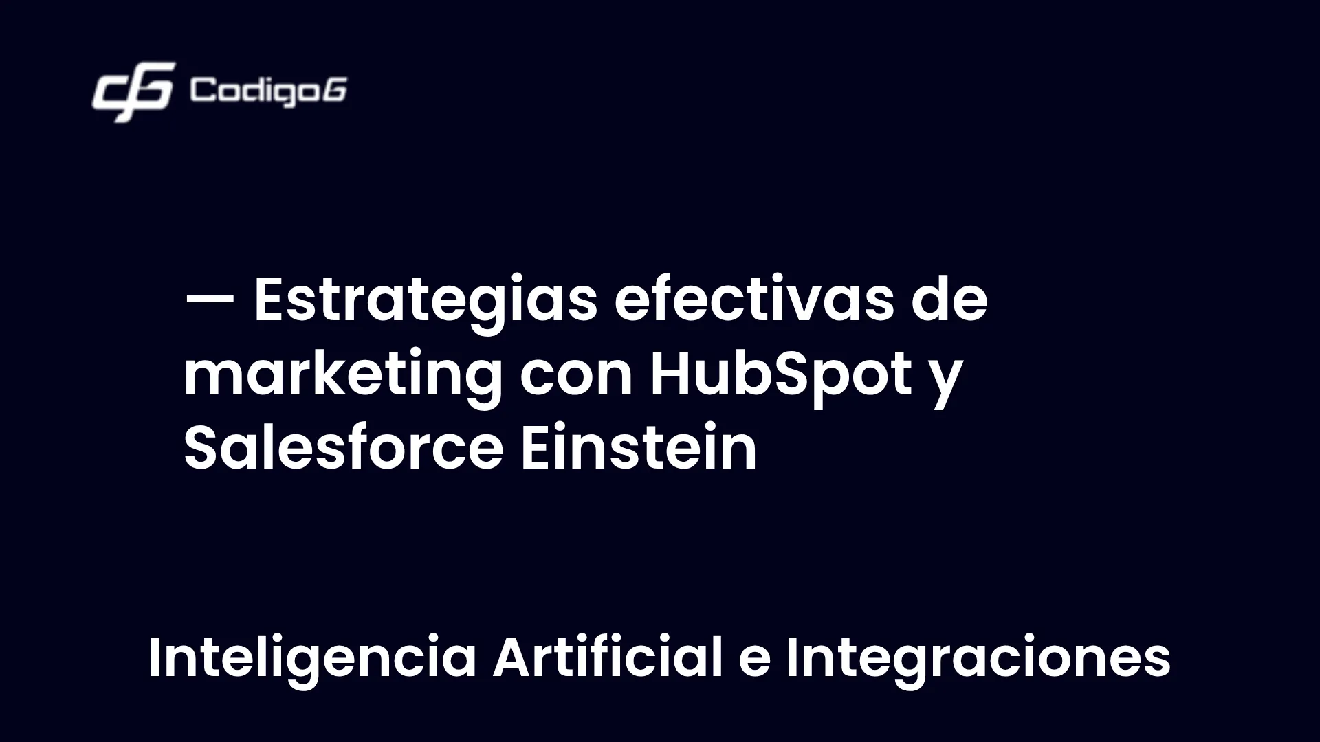 imagen destacada del post con un texto en el centro que dice Estrategias efectivas de marketing con HubSpot y Salesforce Einstein y abajo del texto aparece la categoria del post