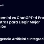 Gemini vs ChatGPT-4 Pros y Contras para Elegir Mejor opción