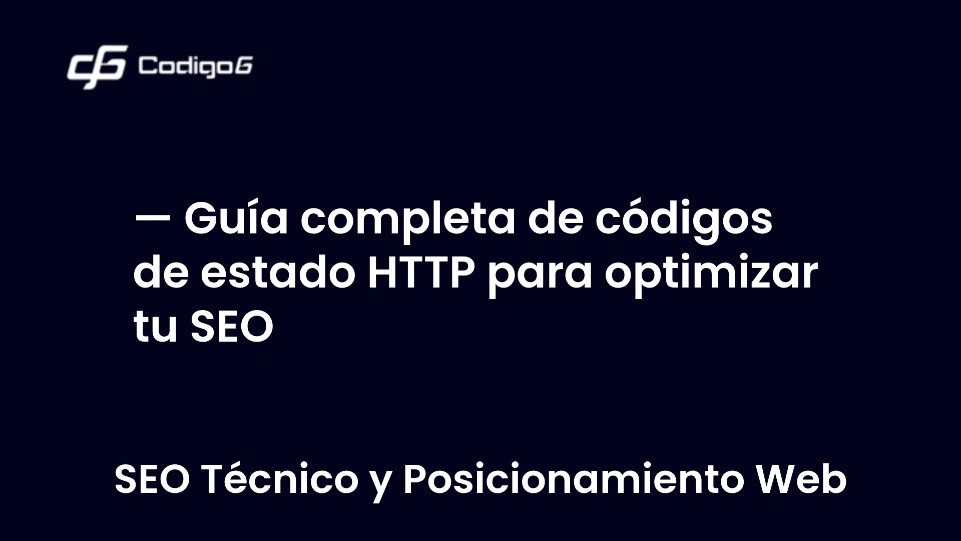 imagen destacada del post con un texto en el centro que dice Guía completa de códigos de estado HTTP para optimizar tu SEO y abajo del texto aparece la categoria del post