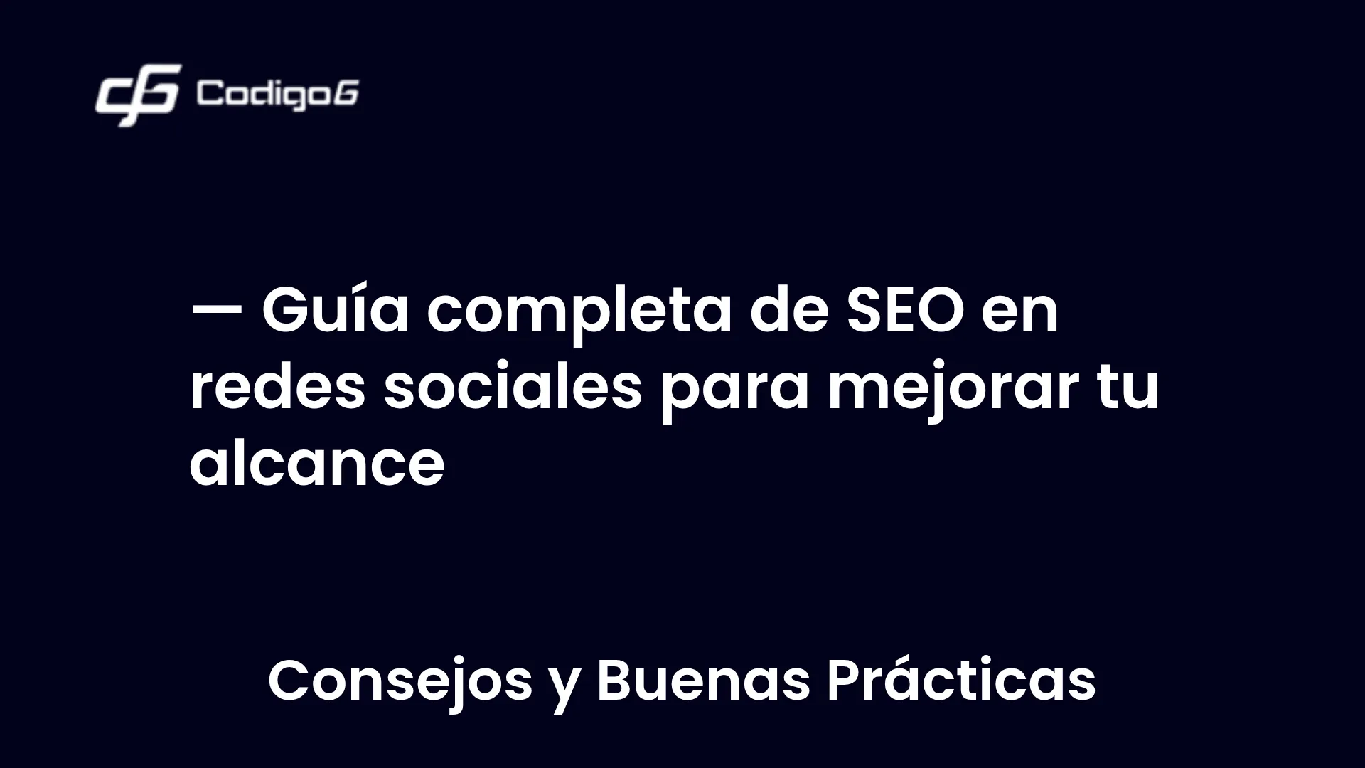 imagen destacada del post con un texto en el centro que dice Guía completa de SEO en redes sociales para mejorar tu alcance y abajo del texto aparece la categoria del post