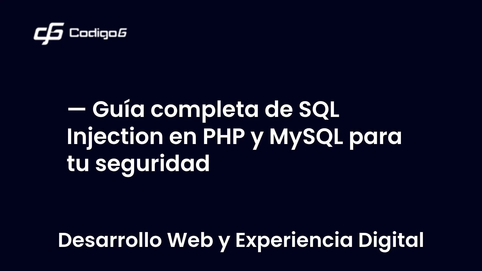 imagen destacada del post con un texto en el centro que dice Guía completa de SQL Injection en PHP y MySQL para tu seguridad y abajo del texto aparece la categoria del post