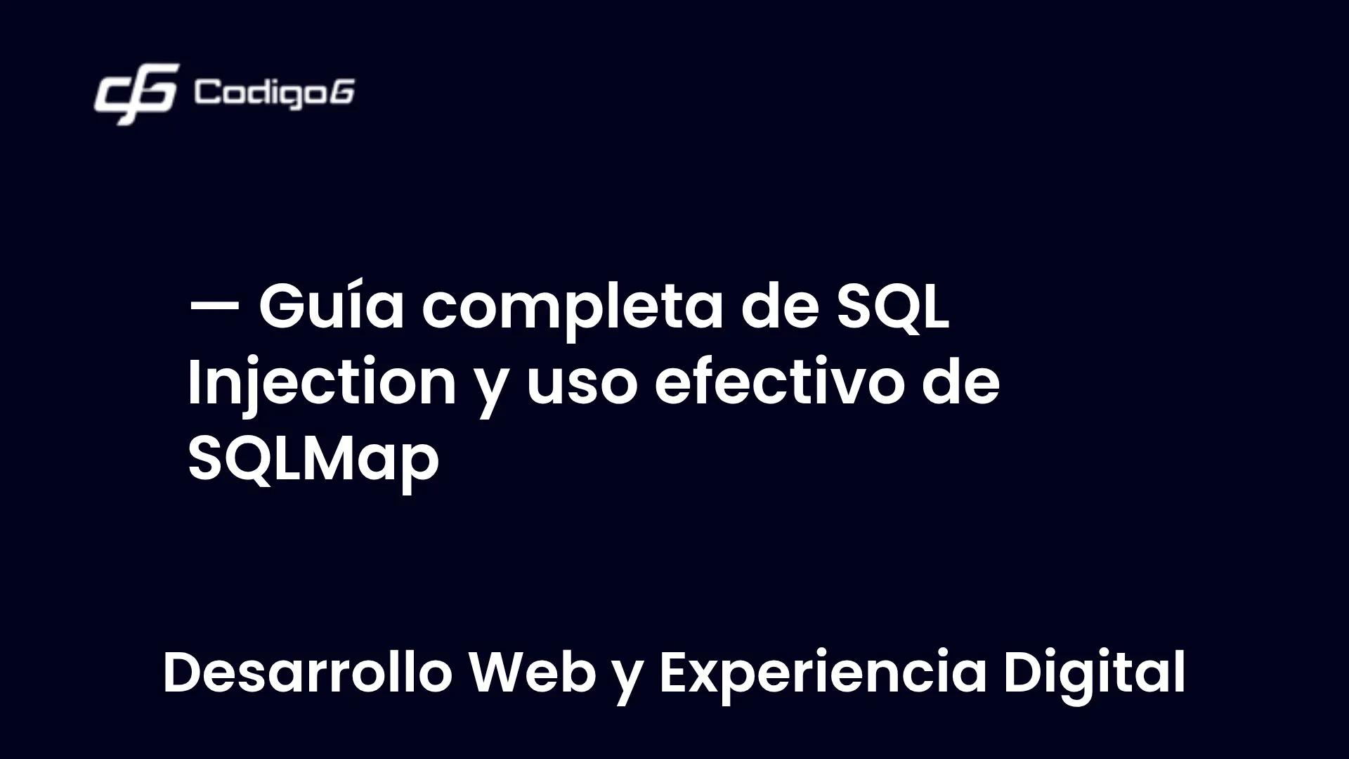 imagen destacada del post con un texto en el centro que dice Guía completa de SQL Injection y uso efectivo de SQLMap y abajo del texto aparece la categoria del post