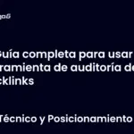 Guía completa para usar la herramienta de auditoría de backlinks