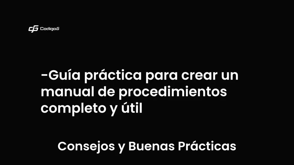 imagen destacada del post con un texto en el centro que dice Guía práctica para crear un manual de procedimientos completo y útil y abajo del texto aparece la categoria del post que es Consejos y Buenas Prácticas
