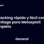 Hacking rápido y fácil con Armitage para Metasploit completo