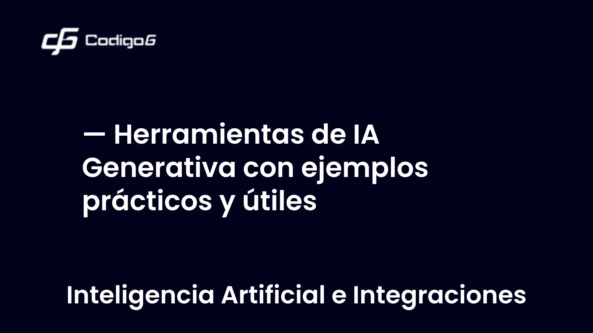 imagen destacada del post con un texto en el centro que dice Herramientas de IA Generativa con ejemplos prácticos y útiles y abajo del texto aparece la categoria del post