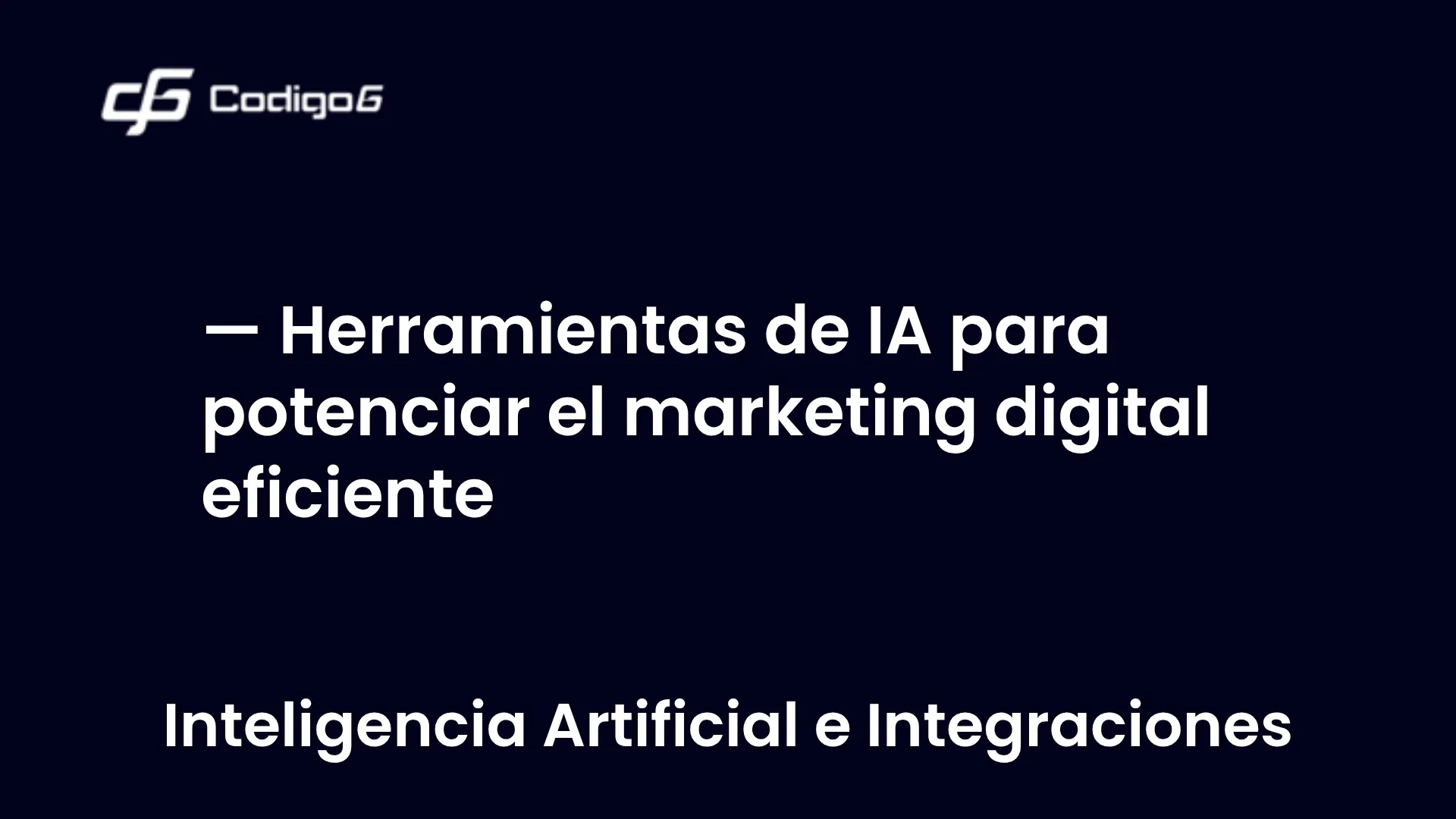 imagen destacada del post con un texto en el centro que dice Herramientas de IA para potenciar el marketing digital eficiente y abajo del texto aparece la categoria del post