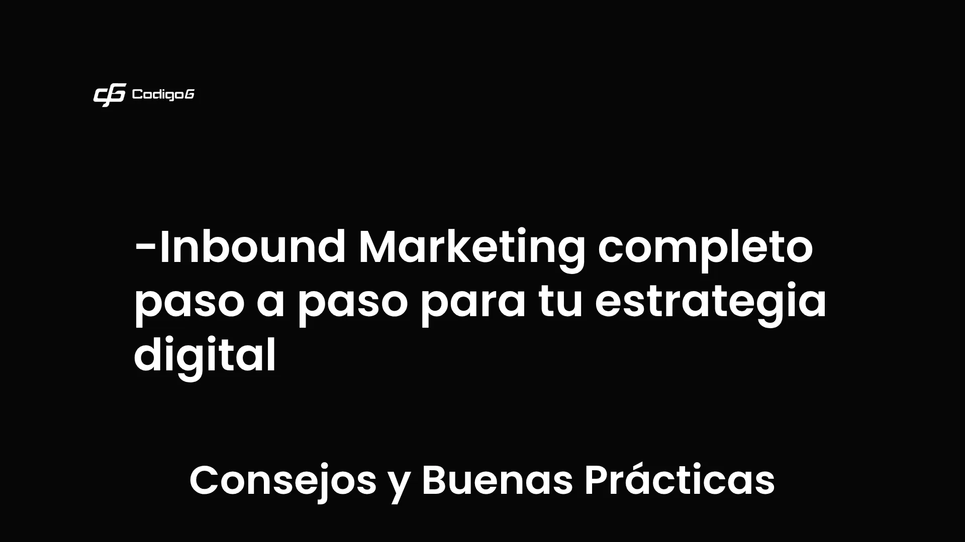 Inbound Marketing completo paso a paso para tu estrategia digital