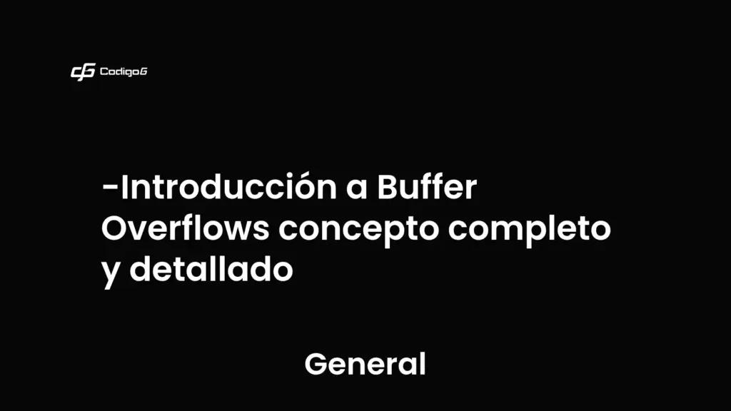 imagen destacada del post con un texto en el centro que dice Introducción a Buffer Overflows concepto completo y detallado y abajo del texto aparece la categoria del post que es General