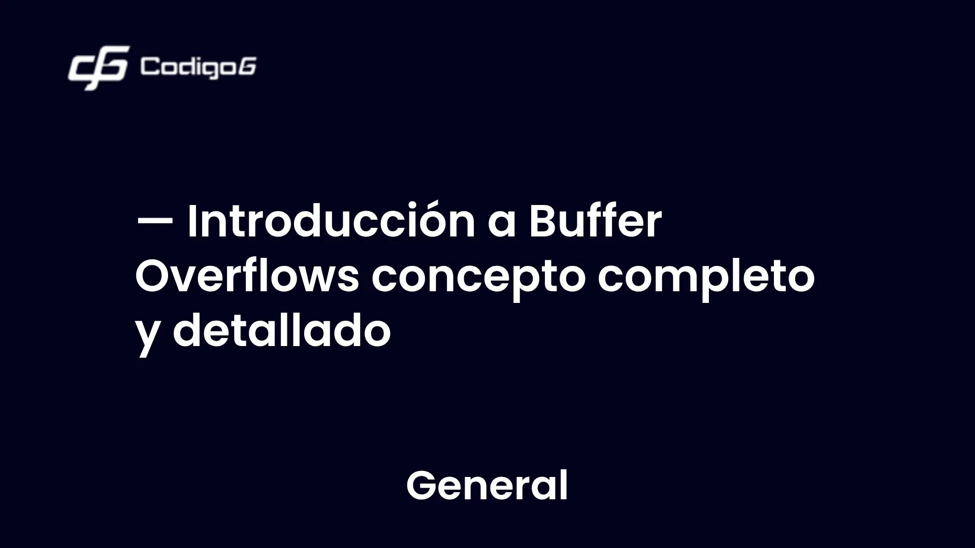 imagen destacada del post con un texto en el centro que dice Introducción a Buffer Overflows concepto completo y detallado y abajo del texto aparece la categoria del post