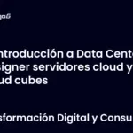 Introducción a Data Center Designer servidores cloud y cloud cubes