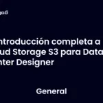 Introducción completa a Cloud Storage S3 para Data Center Designer