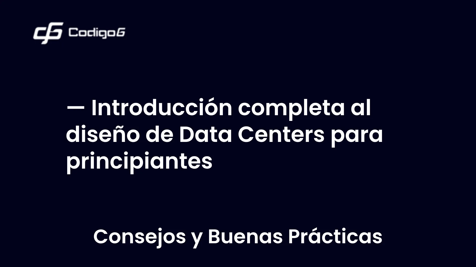 imagen destacada del post con un texto en el centro que dice Introducción completa al diseño de Data Centers para principiantes y abajo del texto aparece la categoria del post