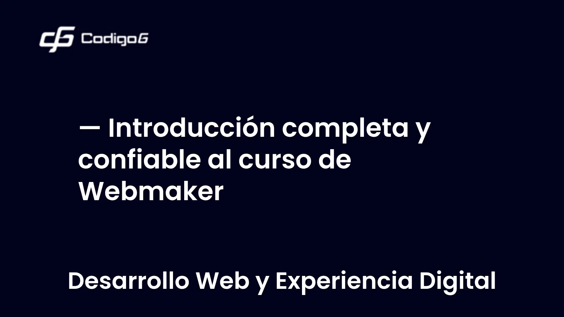 imagen destacada del post con un texto en el centro que dice Introducción completa y confiable al curso de Webmaker y abajo del texto aparece la categoria del post