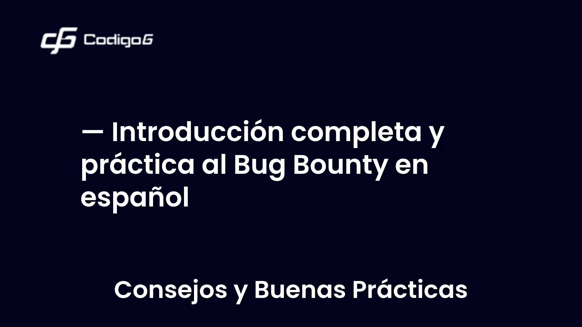 imagen destacada del post con un texto en el centro que dice Introducción completa y práctica al Bug Bounty en español y abajo del texto aparece la categoria del post