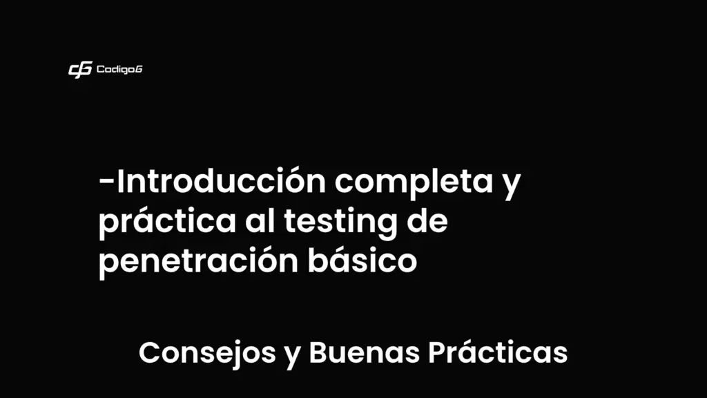 imagen destacada del post con un texto en el centro que dice Introducción completa y práctica al testing de penetración básico y abajo del texto aparece la categoria del post que es Consejos y Buenas Prácticas