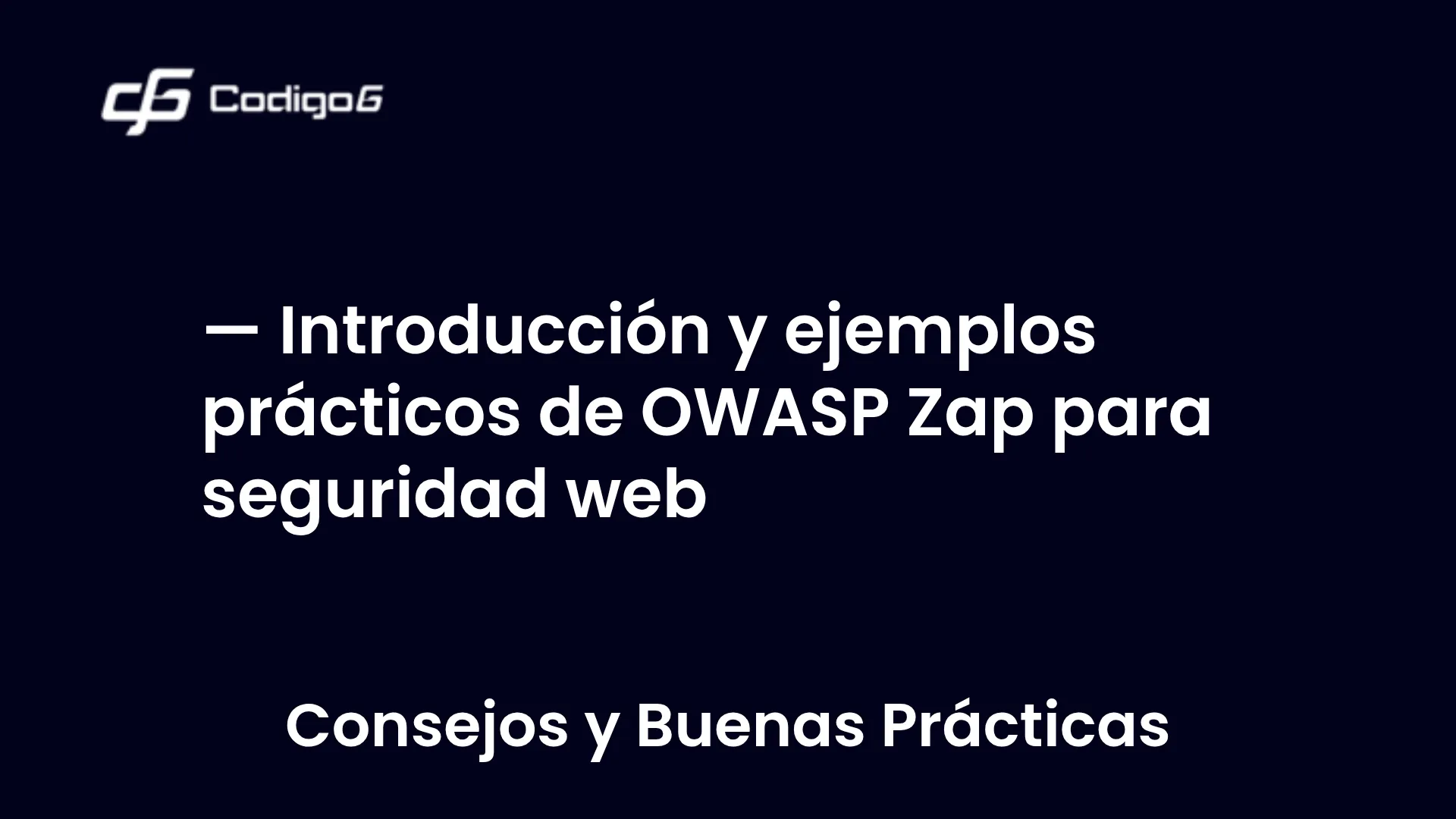 imagen destacada del post con un texto en el centro que dice Introducción y ejemplos prácticos de OWASP Zap para seguridad web y abajo del texto aparece la categoria del post