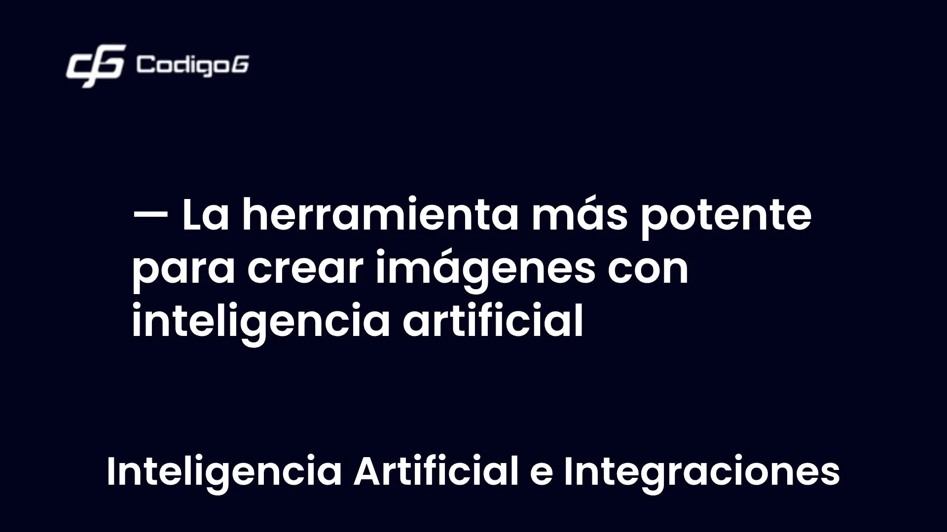 imagen destacada del post con un texto en el centro que dice La herramienta más potente para crear imágenes con inteligencia artificial y abajo del texto aparece la categoria del post