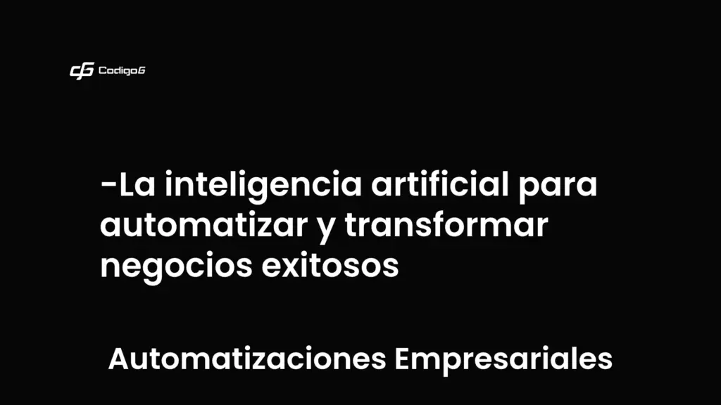 imagen destacada del post con un texto en el centro que dice La inteligencia artificial para automatizar y transformar negocios exitosos y abajo del texto aparece la categoria del post que es Automatizaciones Empresariales