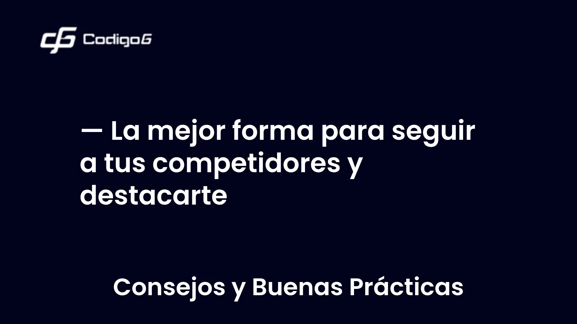 imagen destacada del post con un texto en el centro que dice La mejor forma para seguir a tus competidores y destacarte y abajo del texto aparece la categoria del post