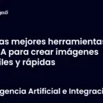 Las mejores herramientas de IA para crear imágenes fáciles y rápidas