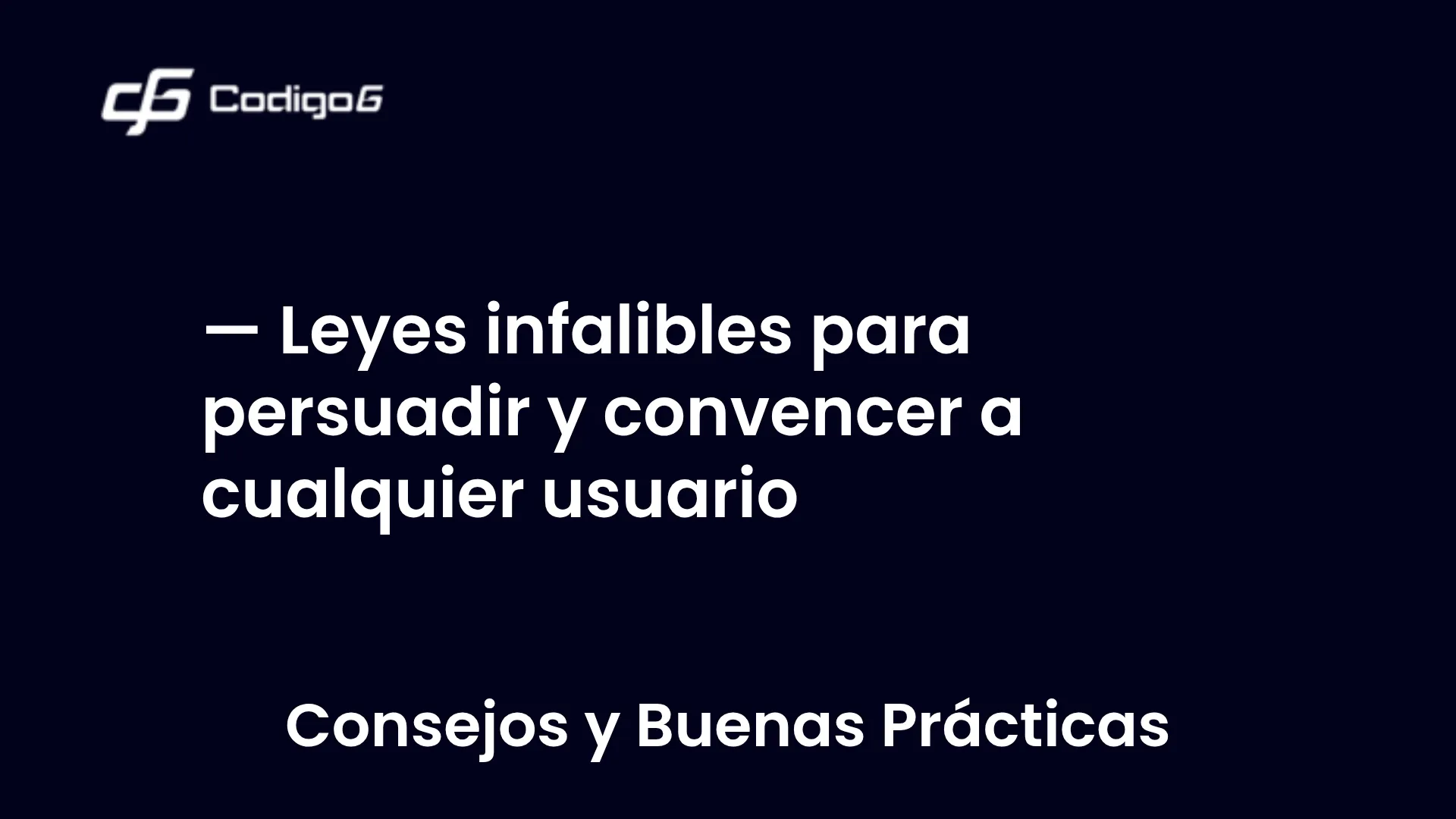 imagen destacada del post con un texto en el centro que dice Leyes infalibles para persuadir y convencer a cualquier usuario y abajo del texto aparece la categoria del post