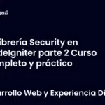 Librería Security en CodeIgniter parte 2 Curso completo y práctico