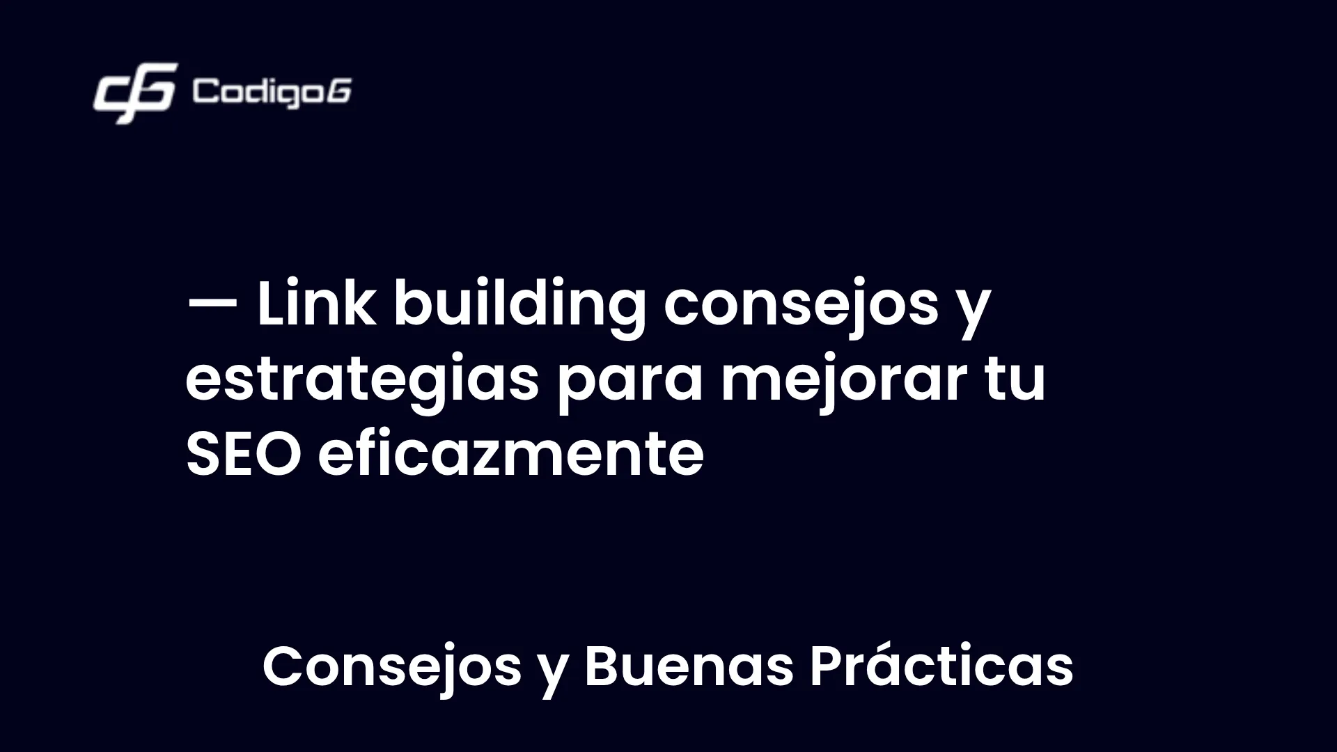 imagen destacada del post con un texto en el centro que dice Link building consejos y estrategias para mejorar tu SEO eficazmente y abajo del texto aparece la categoria del post
