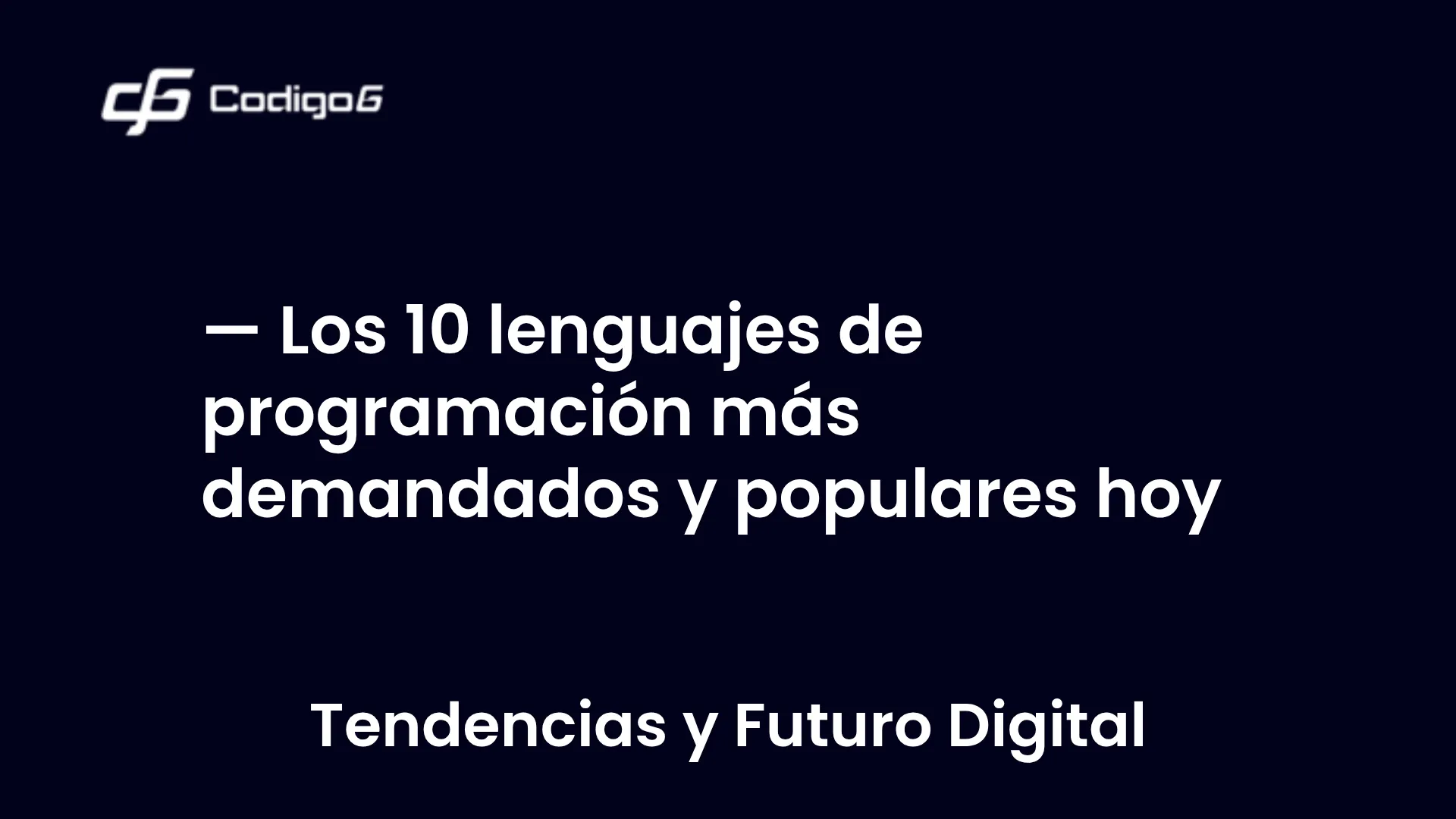 imagen destacada del post con un texto en el centro que dice Los 10 lenguajes de programación más demandados y populares hoy y abajo del texto aparece la categoria del post