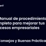 Manual de procedimientos completo para mejorar tus procesos empresariales