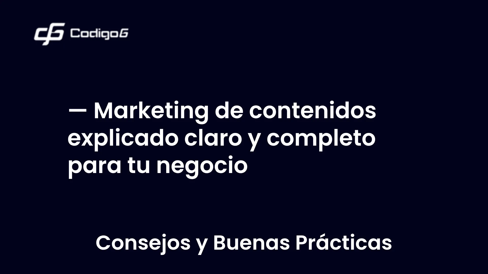 imagen destacada del post con un texto en el centro que dice Marketing de contenidos explicado claro y completo para tu negocio y abajo del texto aparece la categoria del post