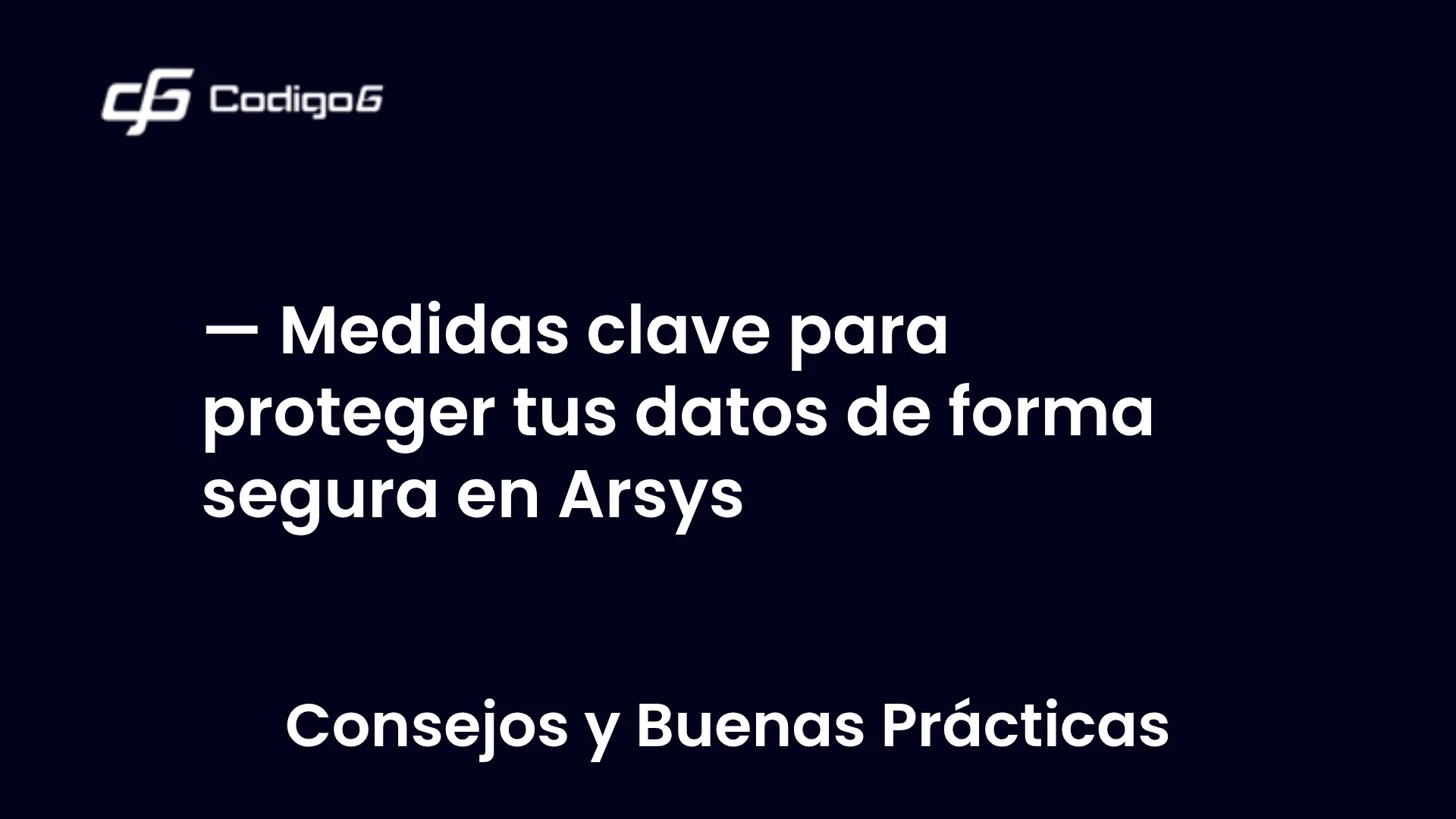 imagen destacada del post con un texto en el centro que dice Medidas clave para proteger tus datos de forma segura en Arsys y abajo del texto aparece la categoria del post