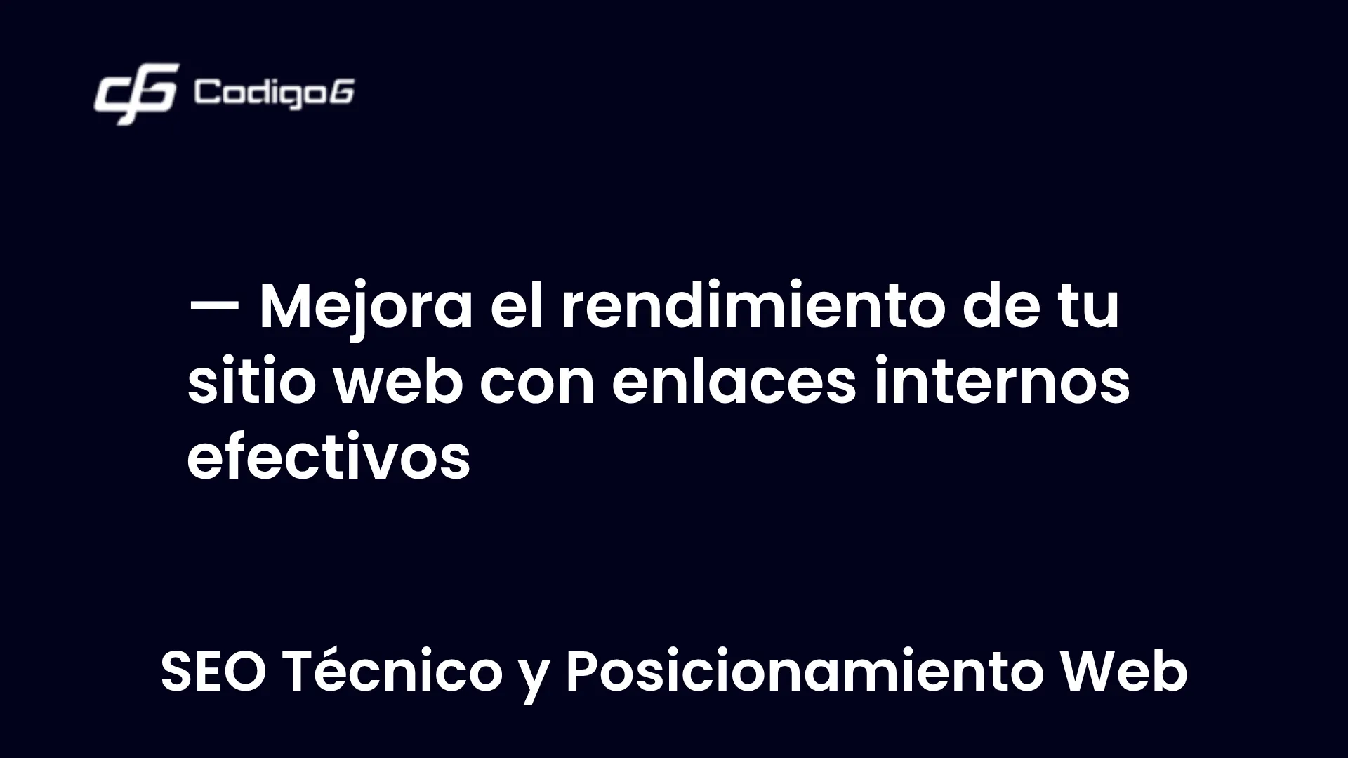 imagen destacada del post con un texto en el centro que dice Mejora el rendimiento de tu sitio web con enlaces internos efectivos y abajo del texto aparece la categoria del post