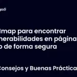 Nmap para encontrar vulnerabilidades en páginas web de forma segura