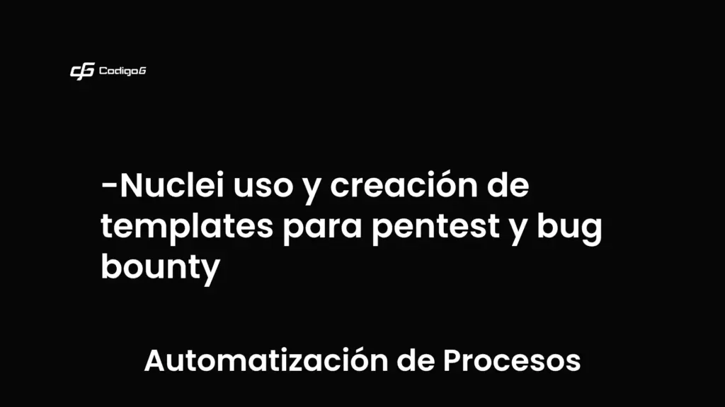 imagen destacada del post con un texto en el centro que dice Nuclei uso y creación de templates para pentest y bug bounty y abajo del texto aparece la categoria del post que es Automatización de Procesos